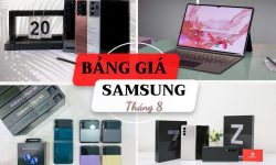 Samsung Galaxy S20, S21 Plus, S22 Ultra và Note 20 Ultra 5G giảm giá mạnh trong tháng 8