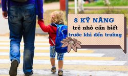 8 kỹ năng mà trẻ cần thành thạo trước khi tới trường: Còn 1 tháng để bố mẹ tập cho con